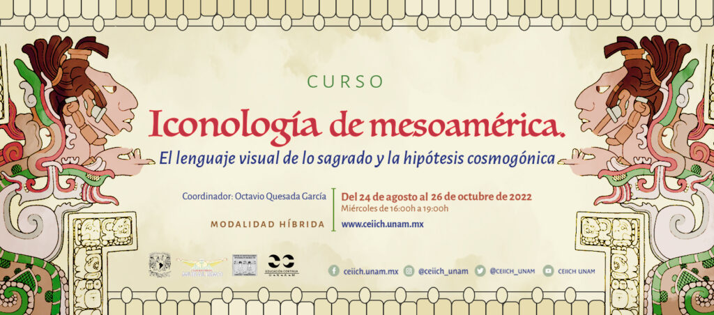 Curso Iconología de Mesoamérica. El lenguaje visual de lo sagrado y la hipótesis cosmogónica