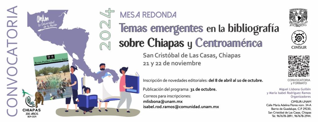 Convocatoria: Mesa redonda "Temas emergentes en la bibliografía sobre Chiapas y Centroamérica 2024".